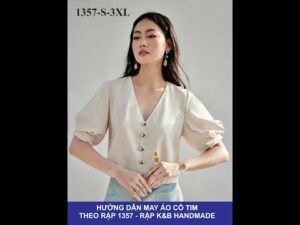 Hướng dẫn may áo cổ tim - theo rập 1357 - Rập K&B