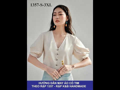 Hướng dẫn may áo cổ tim - theo rập 1357 - Rập K&B