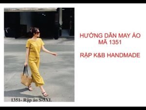 Hướng dẫn may áo mã 1351 theo rập K&B Handmade