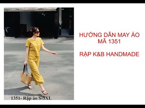 Hướng dẫn may áo mã 1351 theo rập K&B Handmade