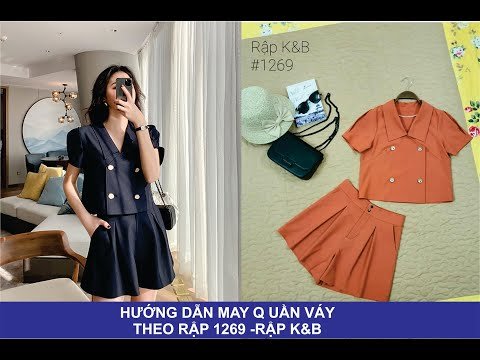 Hướng dẫn may quần váy - Theo rập 1269 Rập K&B Handmade
