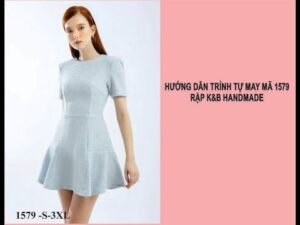 Hướng dẫn trình tự may đầm mã 1579