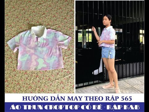 Hướng dẫn may áo thun crotop cổ bẻ - Rập 565 - Rập K&B