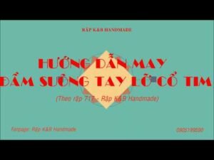 Hướng dẫn may đầm suông cổ tim -717 đơn giản, dành cho người mới học may