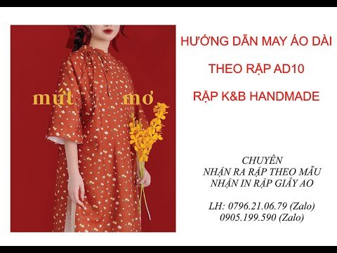 Hướng dẫn may áo dài AD10 cho bé gái - theo rập AD10 Rập K&B Handmade