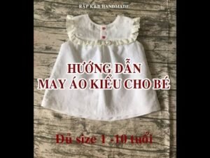 Hướng dẫn cách may áo kiểu, đơn giản, dễ may