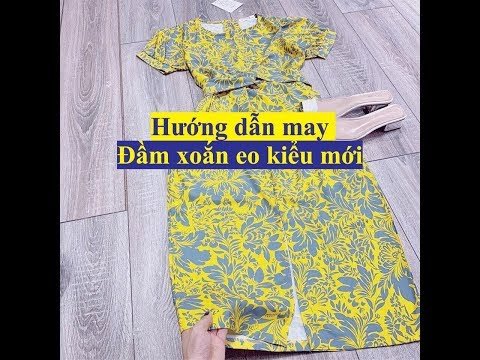 Hướng dẫn cách may đầm xoắn eo kiểu mới - Theo rập 754