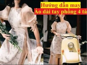 Hướng dẫn may áo dài 2 lớp 4 tà tay phồng AD22 - theo Rập K&B