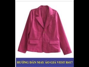 Hướng dẫn may áo khoác giả Vest cho bé - theo rập R417 _ Rập K&B
