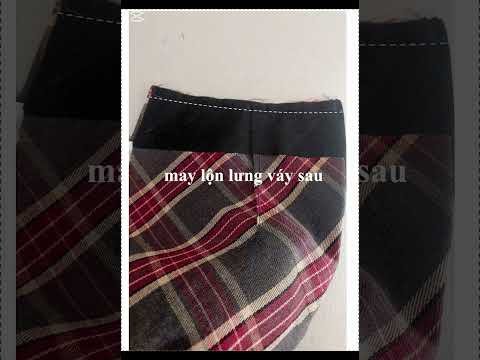 Hướng dẫn may chân váy A lưng liền mã 172