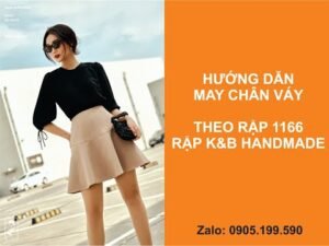 Hướng dẫn may chân váy - Theo mã 1166 Rập K&B Handmade