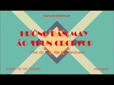 Hướng dẫn may áo thun Crotop cổ tròn theo rập 570, cho người mới biết may