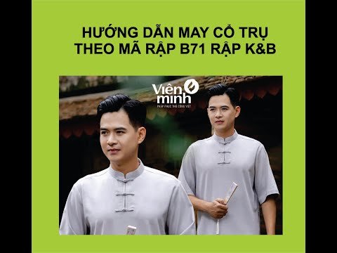 Hướng dẫn may cổ trụ theo mã rập B71 rập K&B Handmade